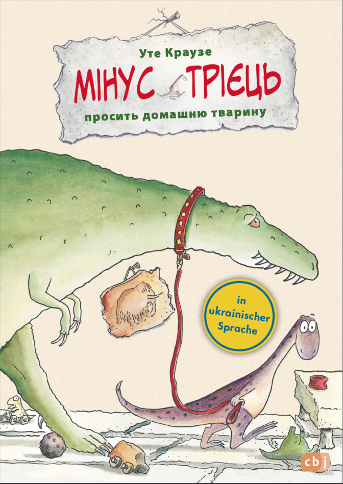 Cover des Buches Minus Drei wünscht sich ein Haustier. Zeichnung eines kleinen Dinos, der einen großen Dino an einer Leine spazieren führt.